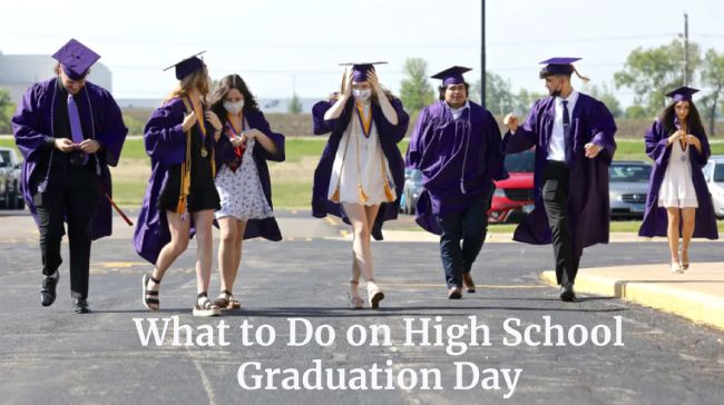 What to Do on High School Graduation Day